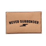 Never Surrender - Tan Patch