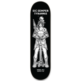 Sic Semper Tyrannis - Skate Deck